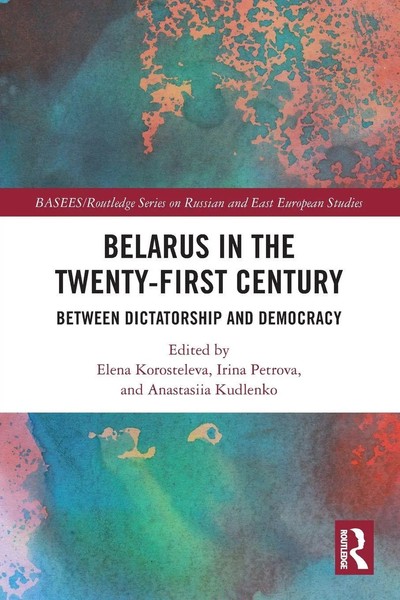 Belarus In The Twenty-First Century | Between Dictatorship And Democracy | Buch-image