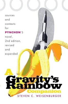 A ''Gravity's Rainbow'' Companion: So..., Steven Weisenbu