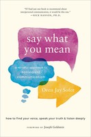 Say What You Mean | A Mindful Approach To Nonviolent Communication | Sofer