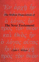 Clyde C. Wilton | The Wilton Translation Of The New Testament | Buch | Englisch