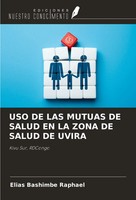 Elias Bashimbe RaphaëL | Uso De Las Mutuas De Salud En La Zona De Salud De Uvira