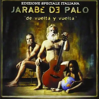 Jarabe, de Palo - De Vuelta Y  Vuelta