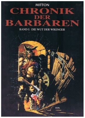 Chronik der Barbaren 1 - Die Wut der Wikinger - Mitton - 1. Aufl 2004 - sehr gut