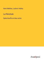 Henri Meilhac (U. A.) | La PéRichole | Taschenbuch | FranzöSisch (2023)
