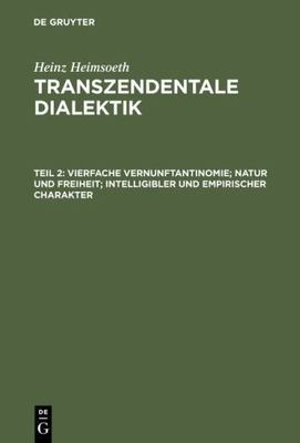 Transzendentale Dialektik. Ein Kommentar Zu Kants Kritik Der Reinen Vernunft ...