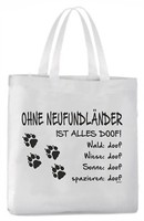 "Tragetasche \"Ohne NeufundläNder Ist Alles Doof!\" 45X42Cm Hund"
