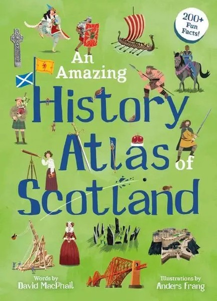 An Amazing History Atlas Of Scotland | David Macphail | Englisch | Buch | 2024-image