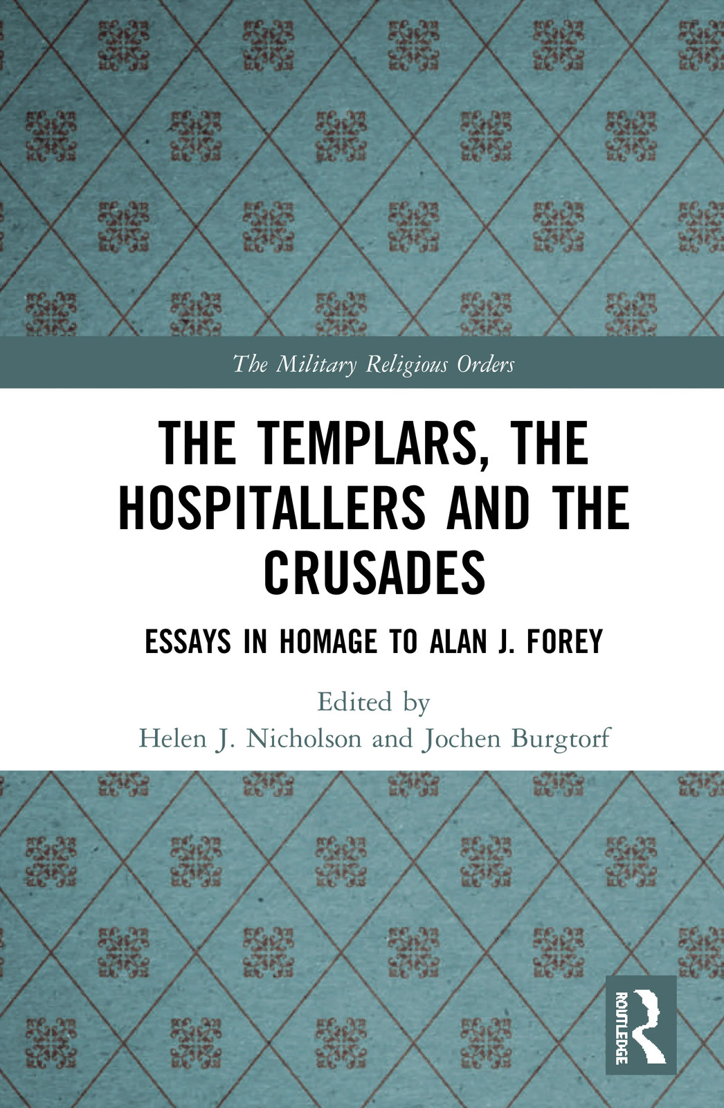 Templars, the Hospitallers and the Crusades
