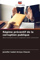 Jennifer Isabel Arroyo ChacóN | RéGime PréVentif De La Corruption Publique