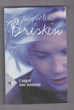 Libro i Sogni Non Bastano Jacqueline Briskin M13