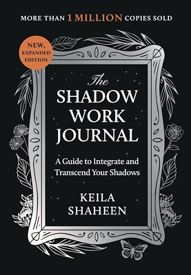 The Shadow Work Journal A Guide to Integrate and Transcend your Shadows