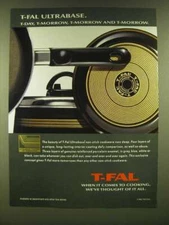 1990 T-Fal Ultrabase non-Stick Cookware Ad - T-Fal Ultrabase. T-Day, T-Morrow