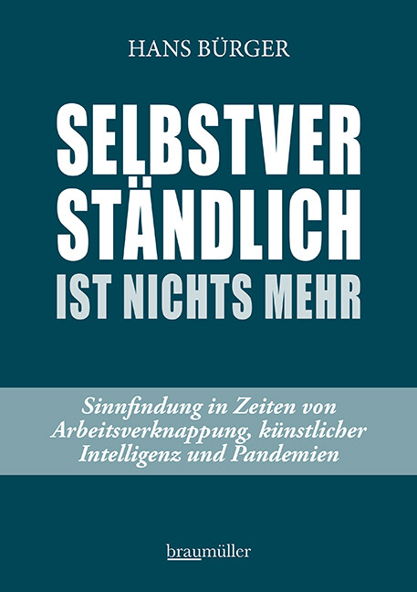 Thumbnail - Hans Bürger / Selbstverständlich Ist Nichts Mehr