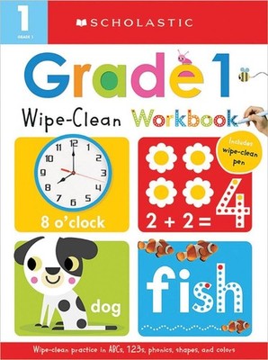 First Grade Wipe-Clean Workbook: Scholastic Early Learners (Wipe-Clean) - sp...