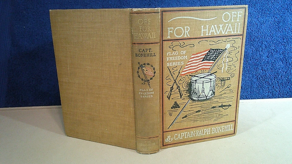 CAPTAIN RALPH BONEHILL (EDWARD STRATEMEYER) OFF FOR HAWAII FLAG FREEDOM 1899 - Image 2 of 4