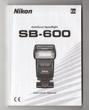 Nikon SB-600 Speedlight Camera Flash Instruction Manual / User Guide In English