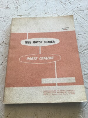 Wabco Model Model 888 Motor Grader Parts Manual (Original)