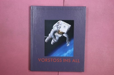 397543 VORSTOSS INS ALL Time-Life Bücher Reise durch das Universum HC