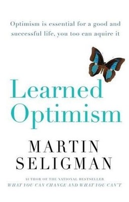 Learned Optimism: How to Change Your Mind and Your Life by Martin Seligman (Engl
