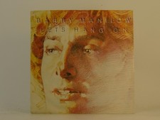 BARRY MANILOW LET'S HANG ON (57) 2 Track 7" Single including Picture Sleeve ARIS