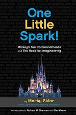 ONE LITTLE SPARK!: MICKEY'S TEN COMMANDMENTS AND THE ROAD By Martin Sklar NEW