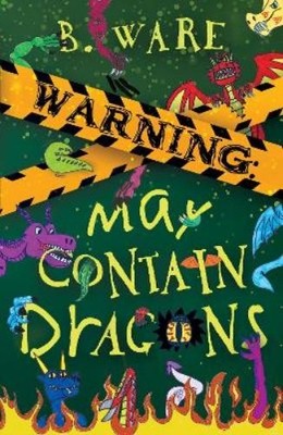 Theo Jarvis B. Ware WARNING: May Contain Dragons (Taschenbuch) (US IMPORT)