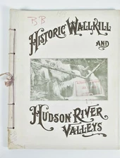 C. 1919 Historic Wallkill NY & Hudson River Valley History Advertisements Life 