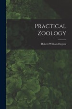 Hegner - Practical Zoology - New paperback or softback - 07 - X555z