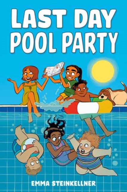 Last Day Pool Party by Emma Steinkellner (Paperback Book)