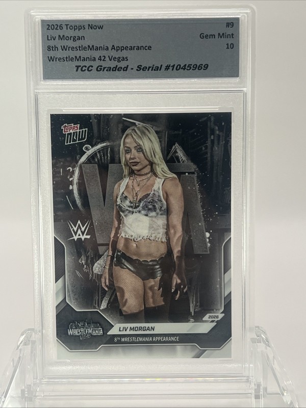 2026 Topps Now Liv Morgan WrestleMania Vegas 42 TCC Graded Gem Mint 10