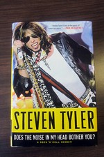 Does the Noise in My Head Bother You?: A Rock n Roll Memoir by Steven Tyler 