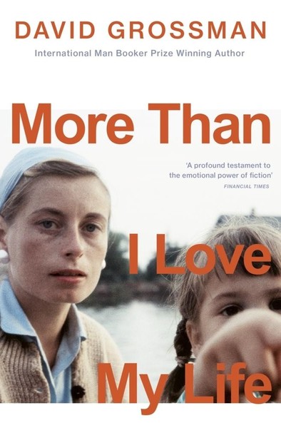 David Grossman More Than I Love My Life-image
