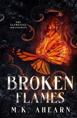 Broken Flames | Mk Ahearn | Englisch | Taschenbuch | 2024 | Azala Press