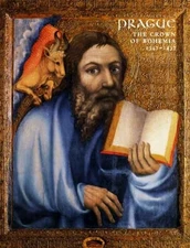 Prague, the Crown of Bohemia, 1347-1437 Hardcover Barbara Drake B