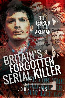 Britain's Forgotten Serial Killer: The Terror of the Axeman *NEW* + FREE P&P