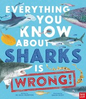 Everything You Know About Sharks Is Wrong! | Nick Crumpton | Englisch | Buch
