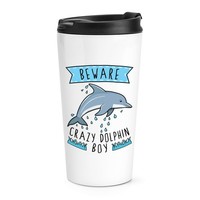 Beware VerrüCkte Delphin Jungen Reisetasse Tasse Tiere Scherz Haustier Sohn