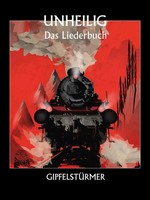 Unheilig | GipfelstüRmer | Taschenbuch | Deutsch (2015) | 112 S.