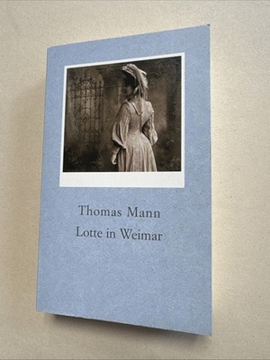 Lotte in Weimar - Thomas Mann - Buch