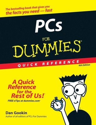 PCs For Dummies Quick Reference (For Dummies: Quick Reference (Computers)) Gooki