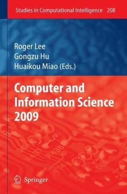 Computer and Information Science 2009, Hardcover by Lee, Roger (EDT); Hu, Gon...