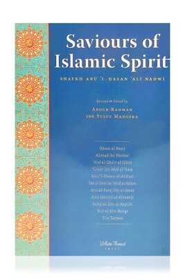 Saviours of Islamic Spirit (Hasan Ali Nadwi) (Paperback - White Thread Press)