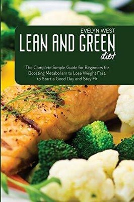 Lean and Green Diet: The Complete Simple Guide for Beginners Buch Evelyn West