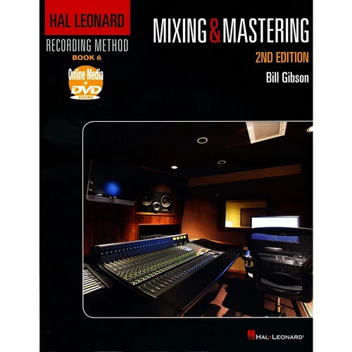 Hal Leonard Recording Method Book 6 Mixing & Mastering 2nd Edition Book/DVD