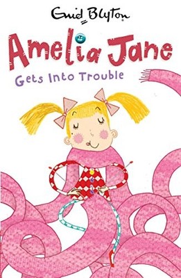 Amelia Jane Gets into Trouble,Enid Blyton