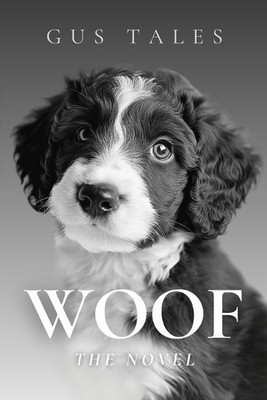 Gus Tales Woof - The Novel (Paperback)