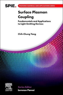 Surface Plasmon Coupling: Fundamentals and Applications to Light-Emitting Device