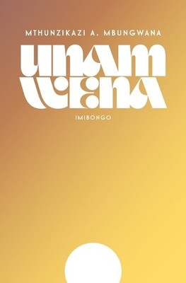 Mthunzikazi A Mbungwana Unam Wena (Taschenbuch)