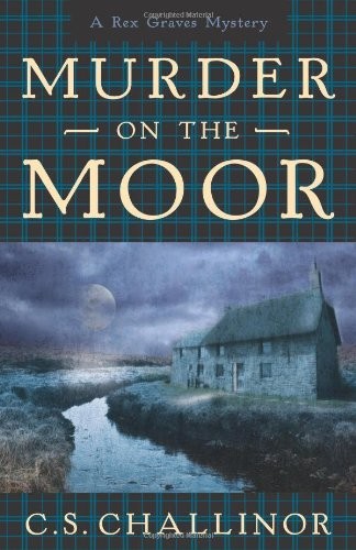 Murder on the Moor: Bk. 4: A Rex Graves Mystery (Rex Graves Myst