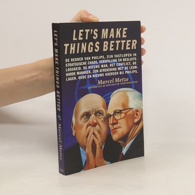 Let's Make Things Better  |  Marcel Metze